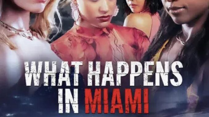 what-happens-in-miami