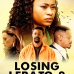 Losing Lerato 2 (2024)