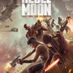 Rebel Moon Part Two The Scargiver (2024) [Directors Cut]
