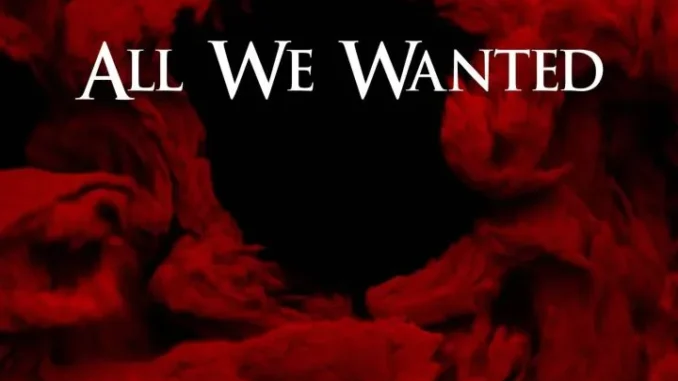 All We Wanted (2024)