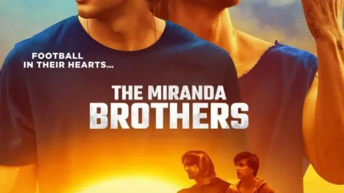 The Miranda Brothers (2024)