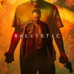 Ballistic (2024)