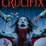 The Crucifix: Blood of the Exorcist (2025) 1352874 the crucifix